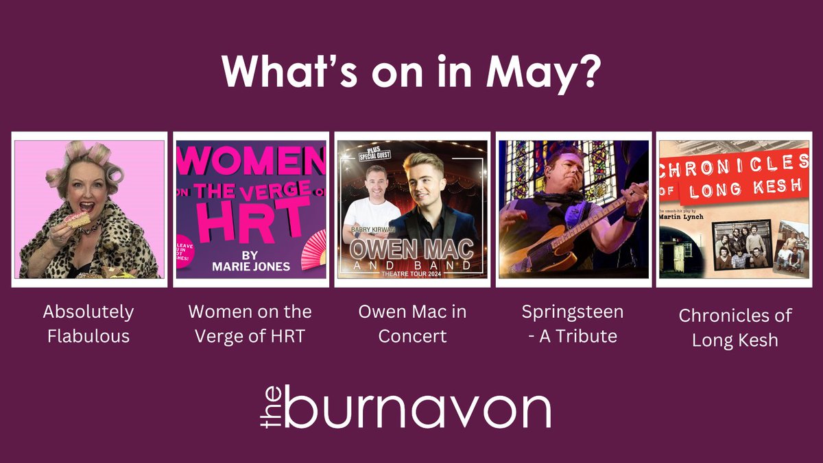 What's on in May? Visit burnavon.com/whats-on