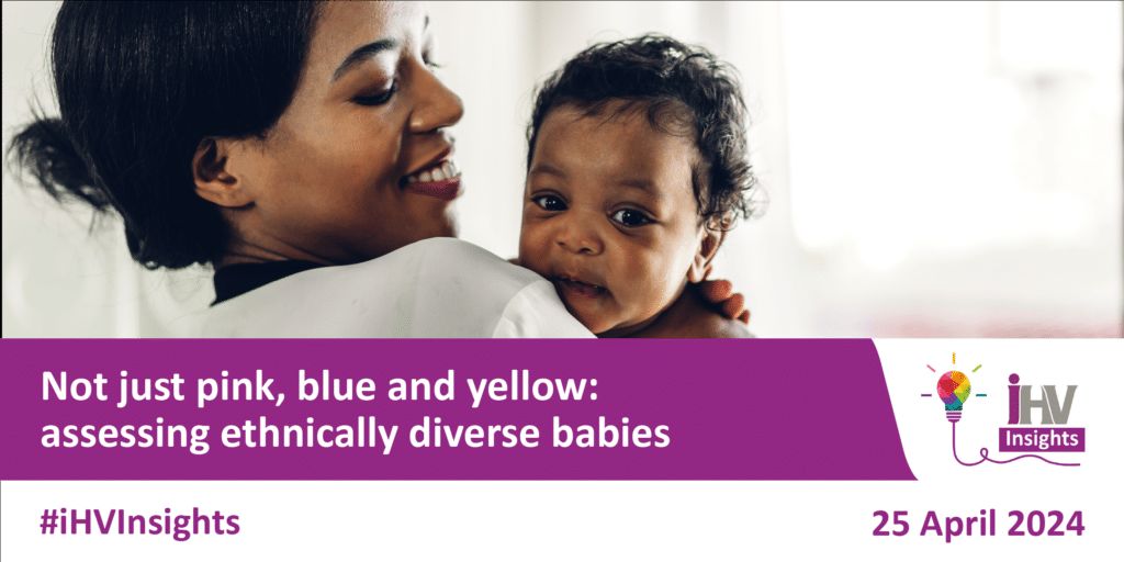 1 week to go until our next #iHVInsights webinar on 25 April: 'Not just pink, blue and yellow: assessing ethnically diverse babies'. Find out more and book your free iHV Member place here: buff.ly/3IU0sM4 Not a member? Join us today! buff.ly/3UkKr8F