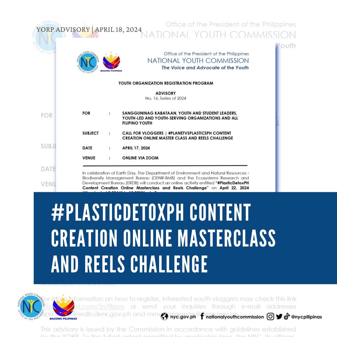 YORP Advisory No. 16 Series of 2024 #PLASTICDETOXPH CONTENT CREATION ONLINE MASTERCLASS AND REELS CHALLENGE Read more: facebook.com/share/p/si6Utm… #YORPKami #FortheFilipinoYouth