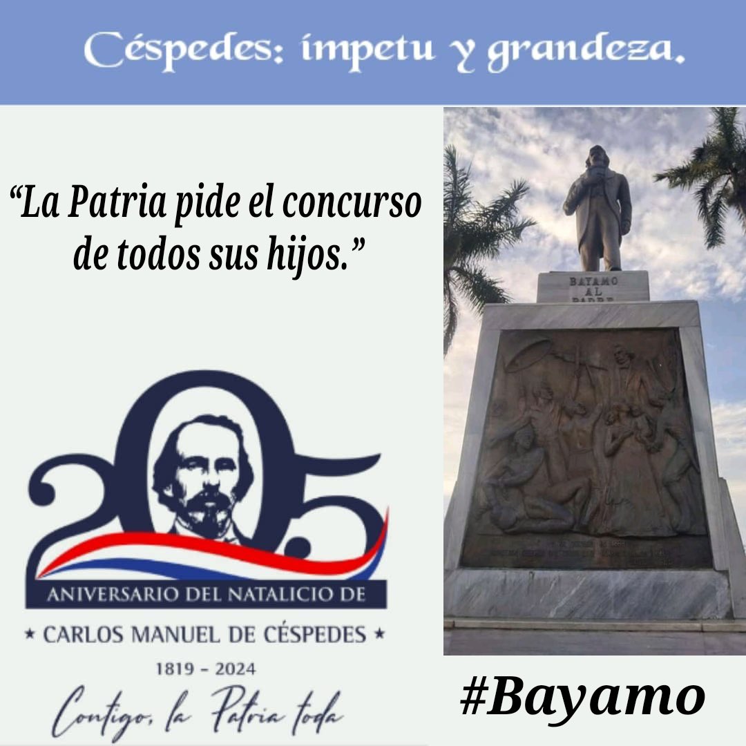 #UnidosXCuba #CespedesImpetuYGrandeza #Bayamo #ProvinciaGranma