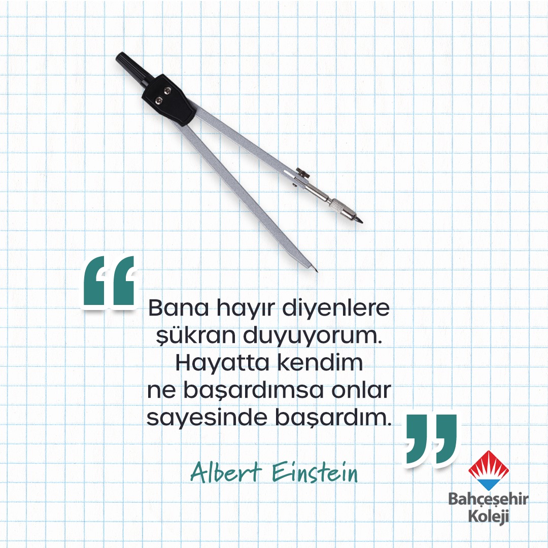 bahcesehir_k12's tweet photo. 🤩 Bahçeşehirli Motivasyonu!

“Bana hayır diyenlere şükran duyuyorum. Hayatta kendim ne başardımsa onlar sayesinde başardım.”

#AlbertEinstein https://t.co/XbWXBKxHiT