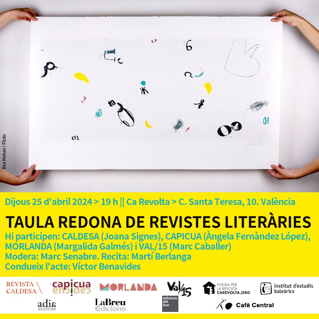 El dia 25 d'abril, a les 19h, serem a <a href="/ca_revolta/">Ca Revolta</a> en la Taula Redona de Revistes literàries juntament amb el guanyador del Francesc Garriga. No us penedireu si veniu!