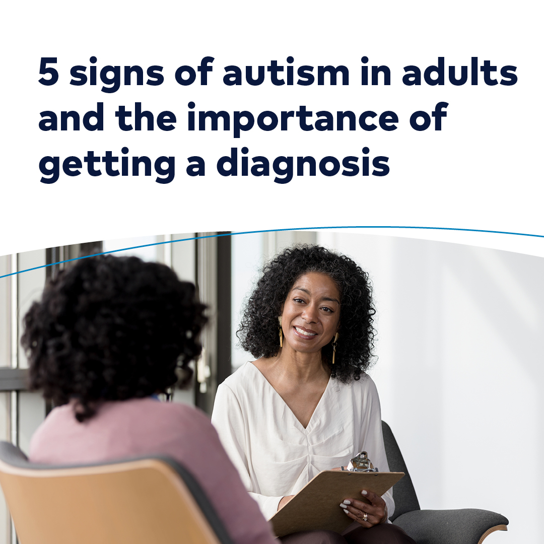 Receiving an autism spectrum disorder (ASD) diagnosis as an adult can be positive, leading to treatment and support. Learn about these five signs of autism in adults: bit.ly/49FK0tR #ImproveMoreLives #AutisticAdult