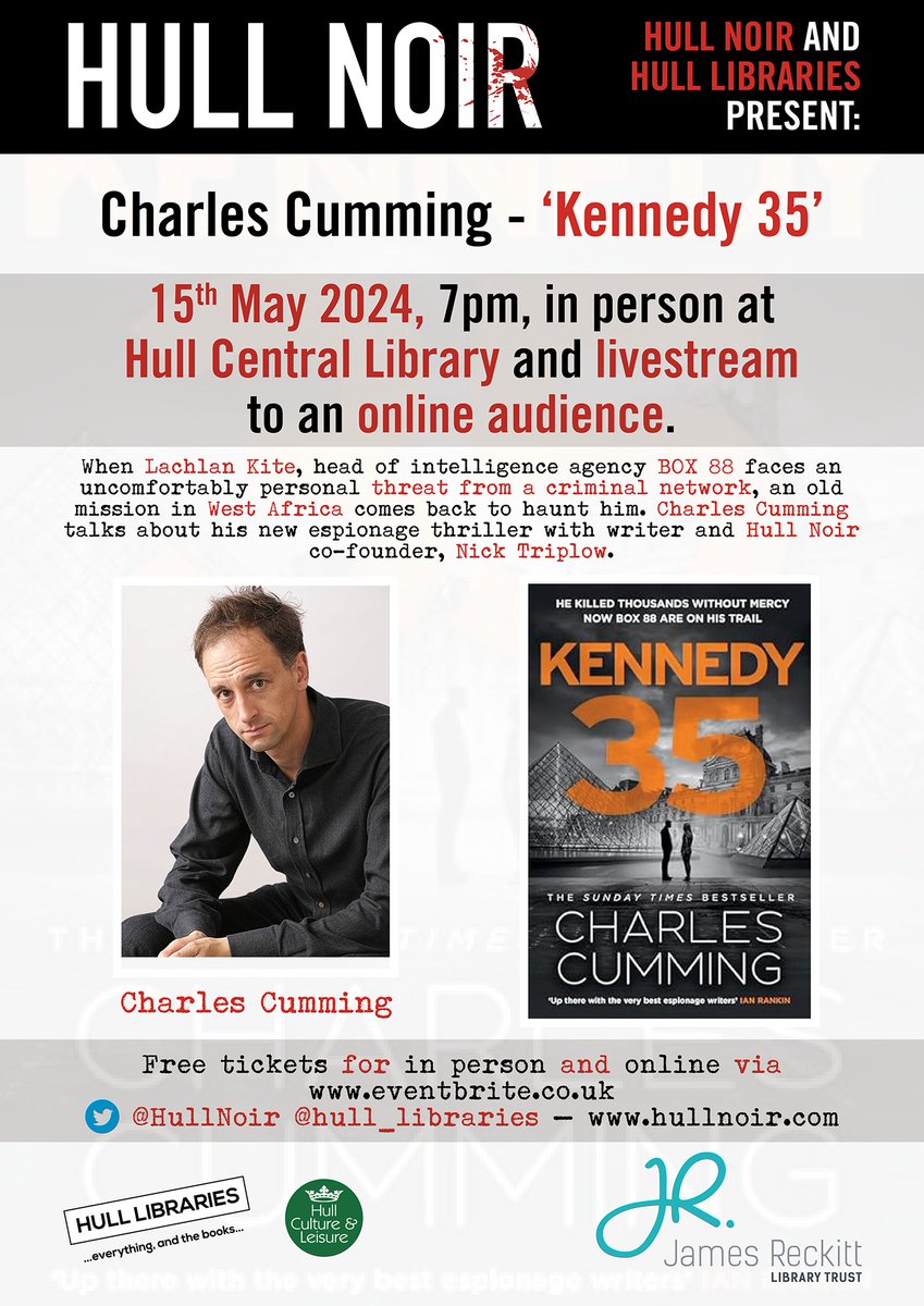 We're thrilled our May guest will be @CharlesCumming. Charles will be talking about his brilliant new espionage thriller, 'Kennedy 35'. It's free to attend @hull_libraries or watch via the online stream. All the details here: eventbrite.co.uk/e/hull-noir-ch…