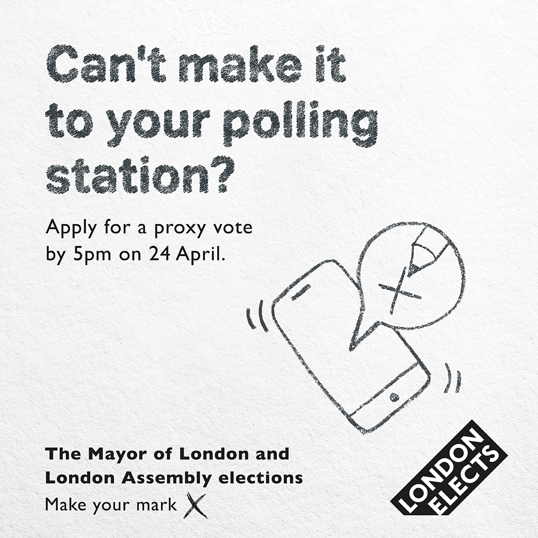 If you can't vote in person in the Mayor of London and London Assembly elections, apply for a proxy vote by 5pm on 24 April so someone you trust can vote on your behalf. Apply now. bit.ly/3uLfOPt #LondonVotes