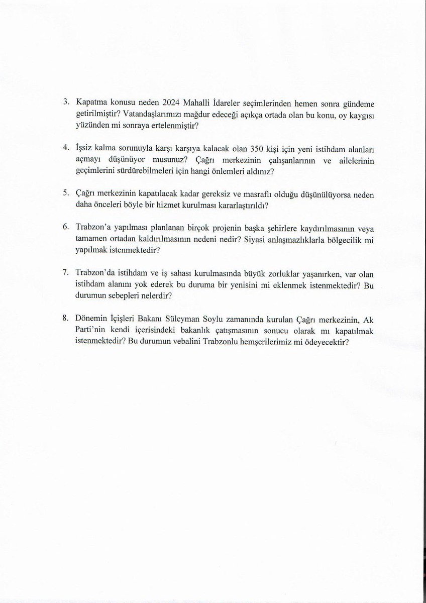 Trabzon'da istihdam alanları her geçen gün azalmaya devam ederek işsizlik sorununu körüklemektedir. Hükümetin bu sorunu görmezden gelerek, Nüfus ve Vatandaşlık Çağrı Merkezi'nin kapatılmasına yönelik girişimine karşılık İçişleri Bakanı Sayın @AliYerlikaya’ya soru önergesi