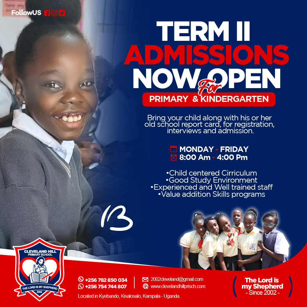 ClevelandHillp1's tweet photo. Dear parents & well wishers, this comes to inform you that our Term II #admissions are now in progress every Mon - Fri from 08:00am - 04:00pm. #CallOrWhatsapp+256 782 850 034/ 0754 744807. #Nakivubo #JHBTraffic #Mutuzo #Najjera #Phaneroo #Mitshubishi #Nwagi #EFRIS #OkiotRaphael https://t.co/cXEIiyh5pN