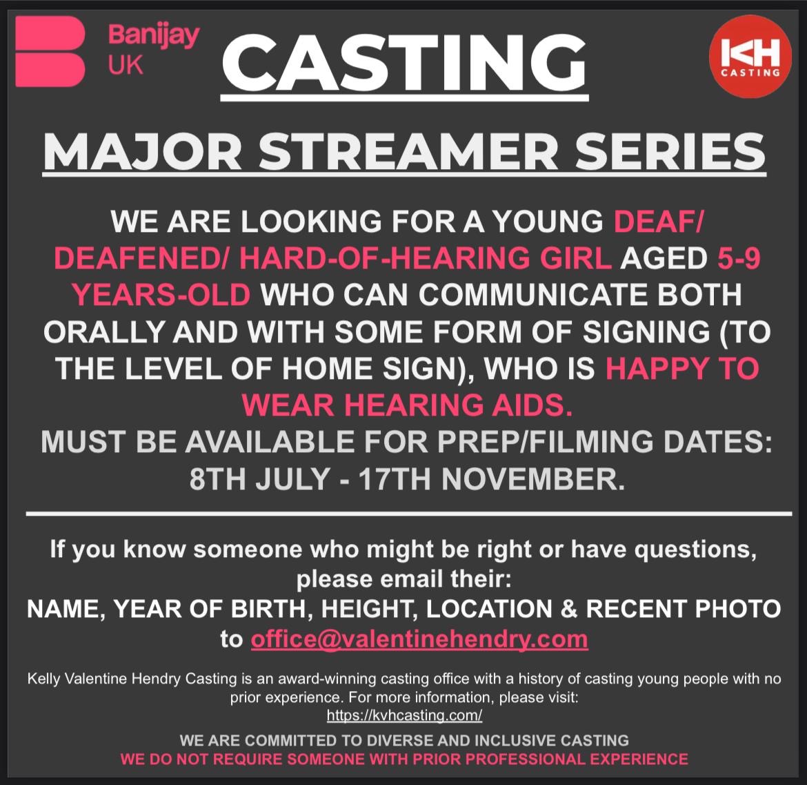 📢 💫 *CASTING CALL* KVH Casting are looking for girls who are deaf/deafened/hard-of-hearing for a new UK streamer series. Please share and get in touch if you know someone who might be interested.