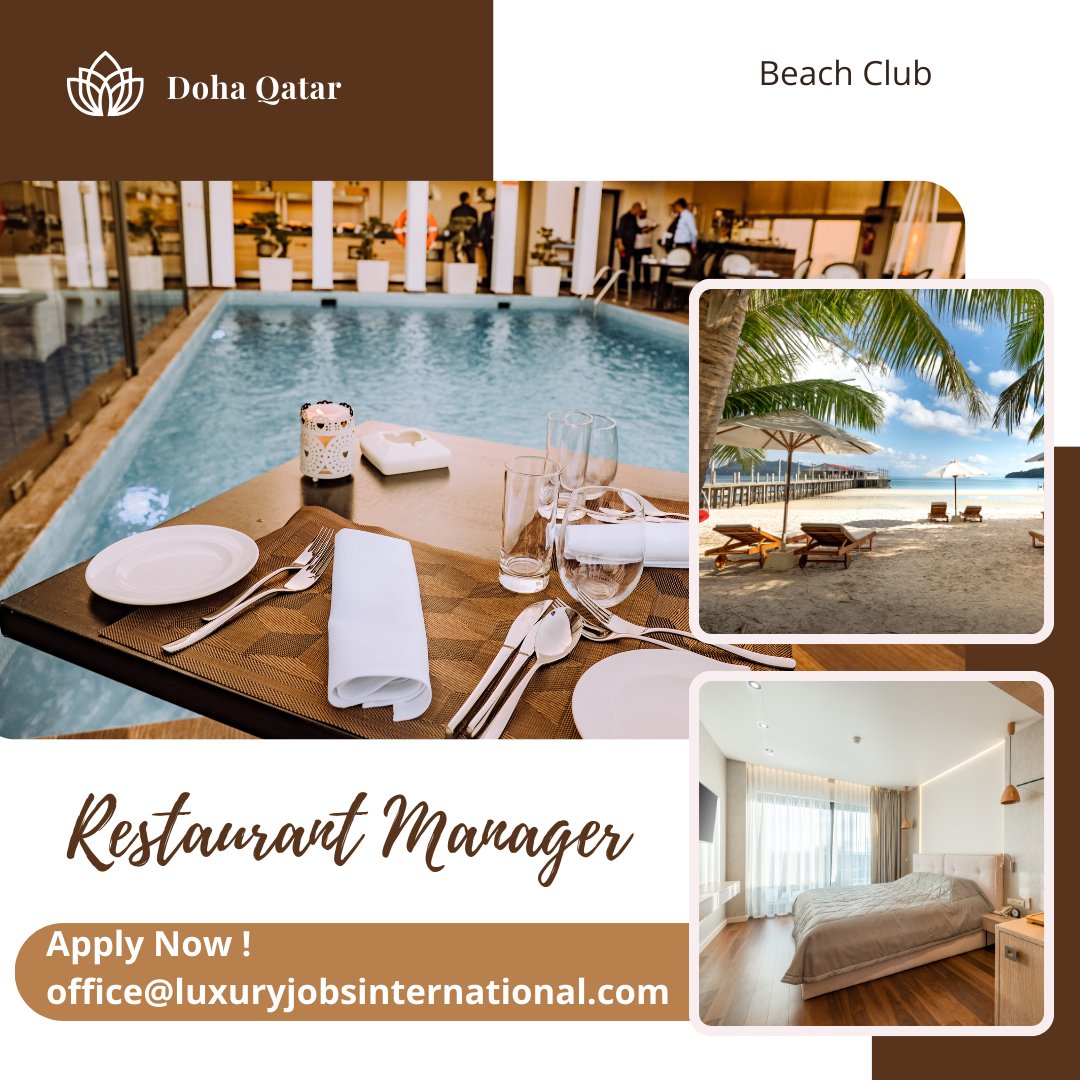 Beach Club Restaurant Manager QATAR please apply to office@luxuryjobsinternational.com #jobshiring #qatarjobvacancies #newjobs #jobsinmiddleeast #qatarhiring#jobsinsaudi #jobs #jobsinsaudiarabia