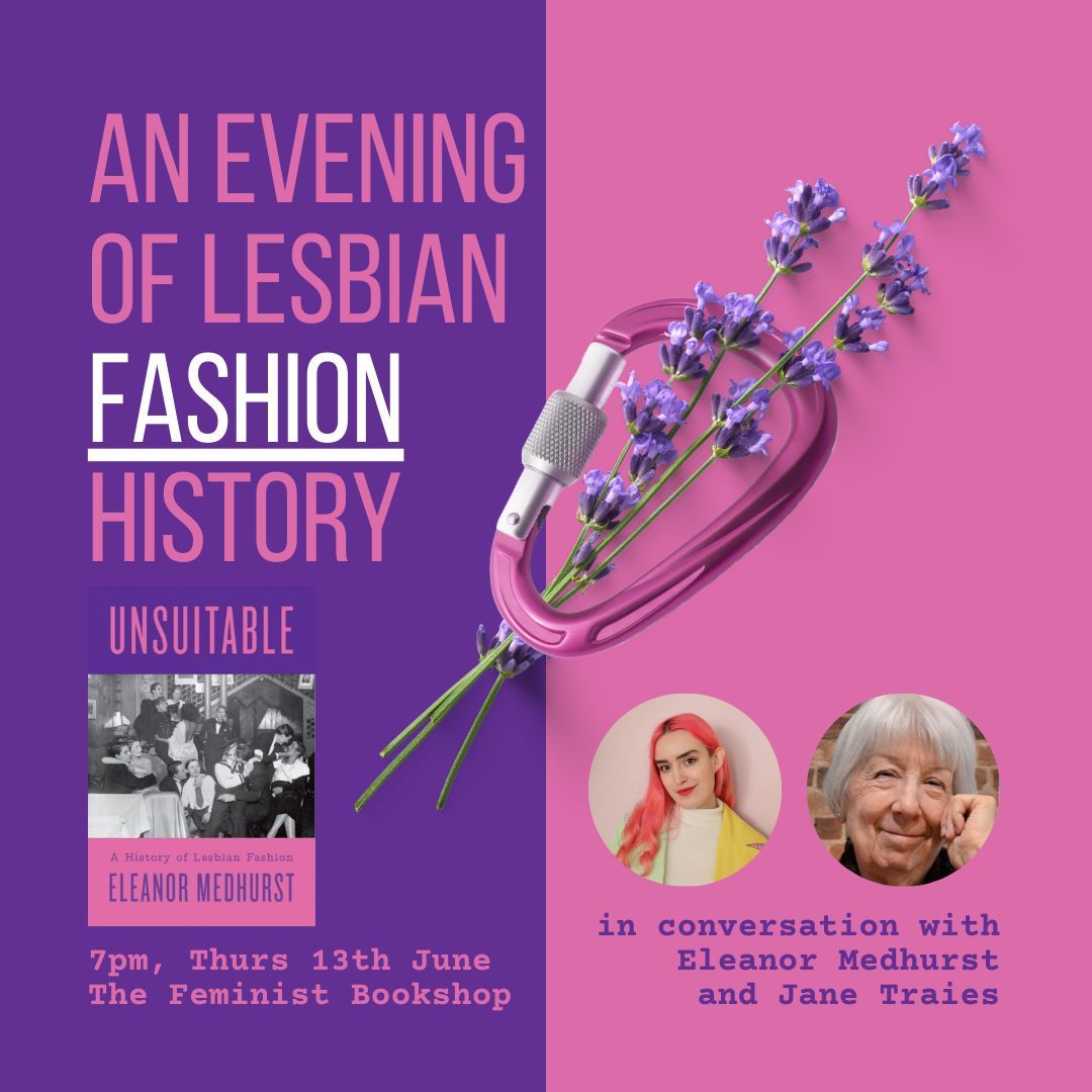 Grab your carabiners and your monocles and get ready for an evening celebrating the vast history of lesbian fashion with everyone's favourite fashion historian @EleanorMedhurst (aka Dressing Dykes) in conversation with @JaneTraies! Tickets on sale now 🌸 buff.ly/3UktdIs