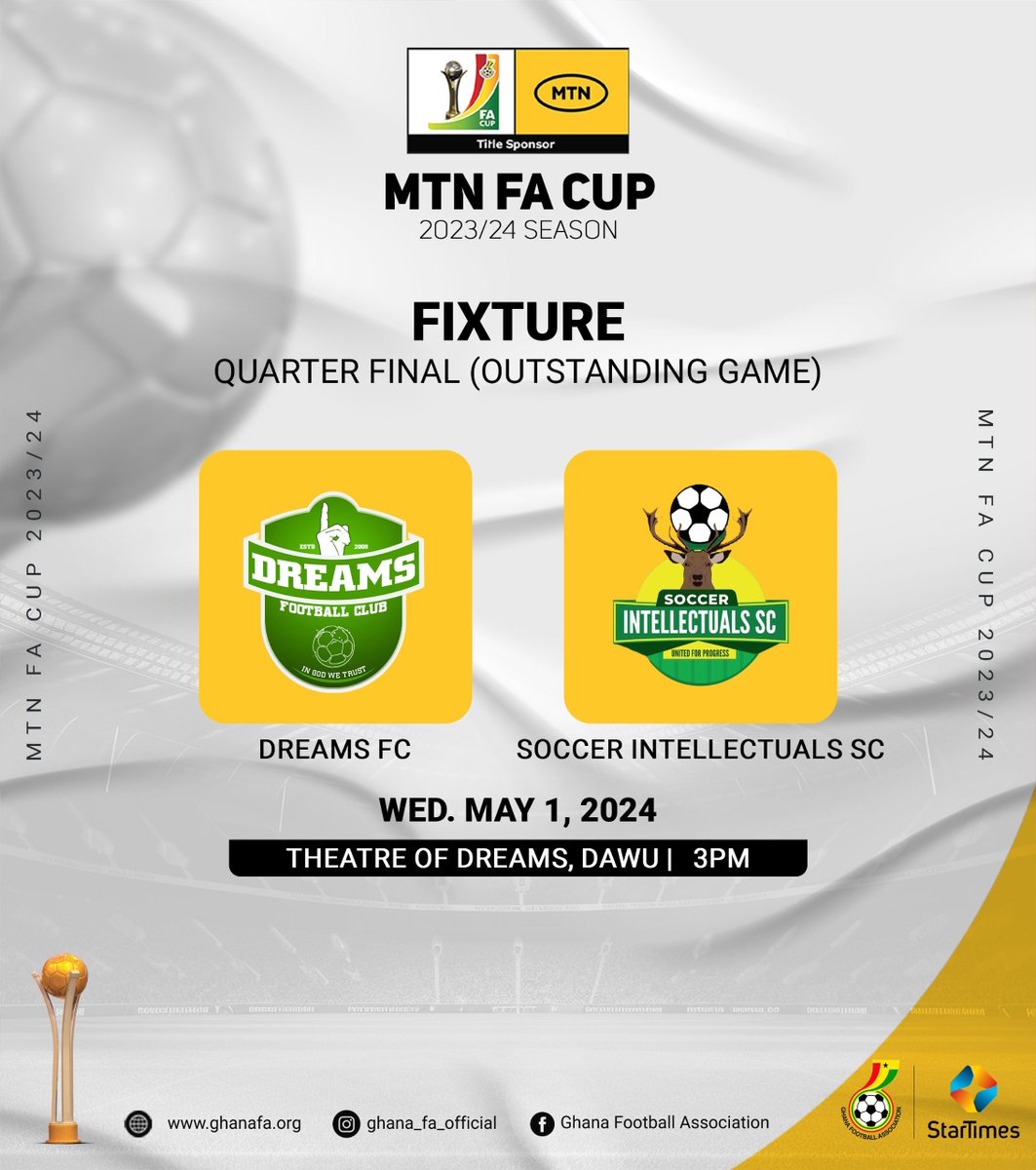 🚨Dreams FC will face Soccer Intellectuals in the last quarter-final game at the Theatre of Dreams in Dawu on May 1, 2024. Who do you think will claim the final slot in the semi-finals? #MTNFACup | @MTNGhana