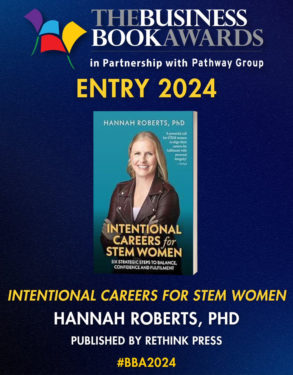 📚 Congratulations to 'Intentional Careers for STEM Women' by <a href="/HannahNikeR/">Dr Hannah Roberts (she/her)</a> (Published by <a href="/RethinkPress/">Rethink Press</a>) for being entered in The Business Book Awards 2024 in partnership with <a href="/pathwaygroup/">The Pathway Group</a>! 🎉

businessbookawards.co.uk/entries-2024/

#BBA2024 #Books #Author #BusinessBooks