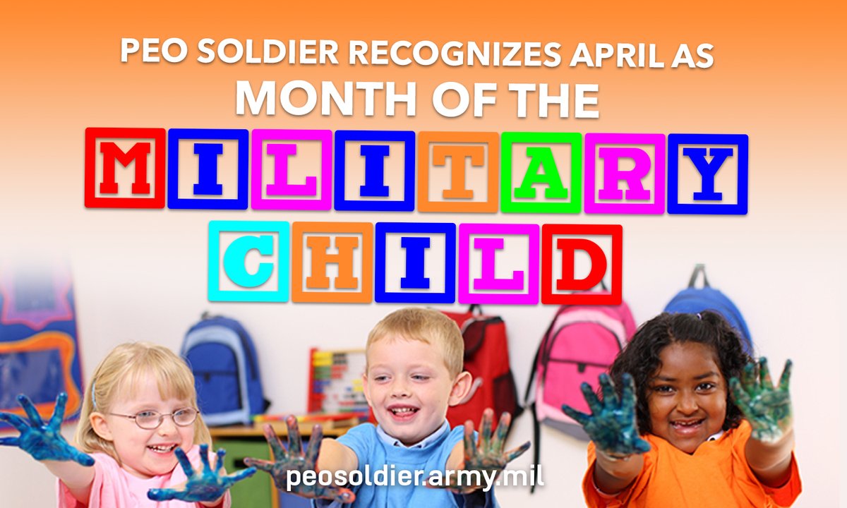 PEO Soldier recognizes April as National Month of the Military Child!