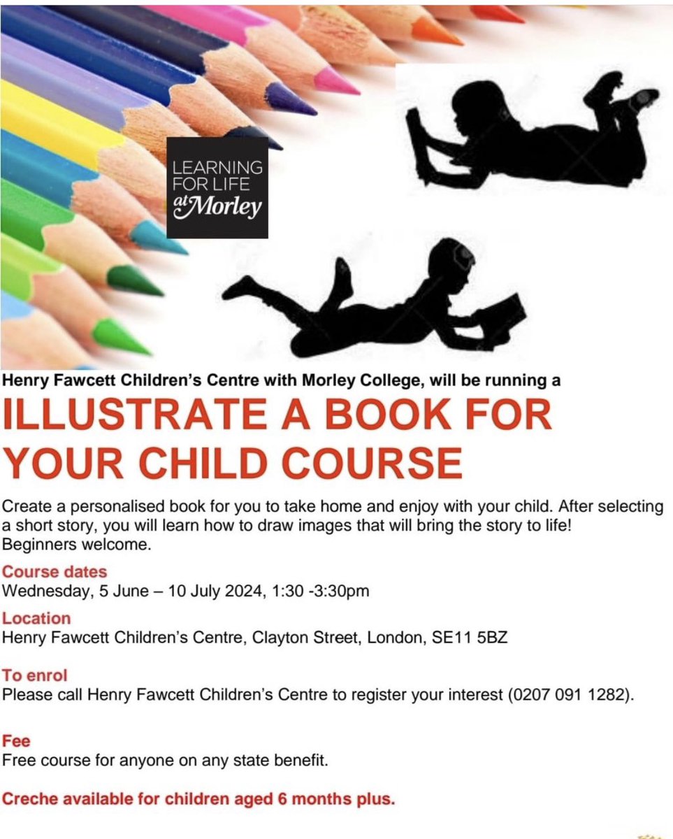 🎨 Explore your creative side with Morley College! Unique opportunity at Henry Fawcett Children's Centre: ILLUSTRATE A BOOK FOR YOUR CHILD COURSE and cherish those moments with your little one. All welcome! FREE for state benefit recipients. Enroll now! 📚✏️ #IllustrationCourse