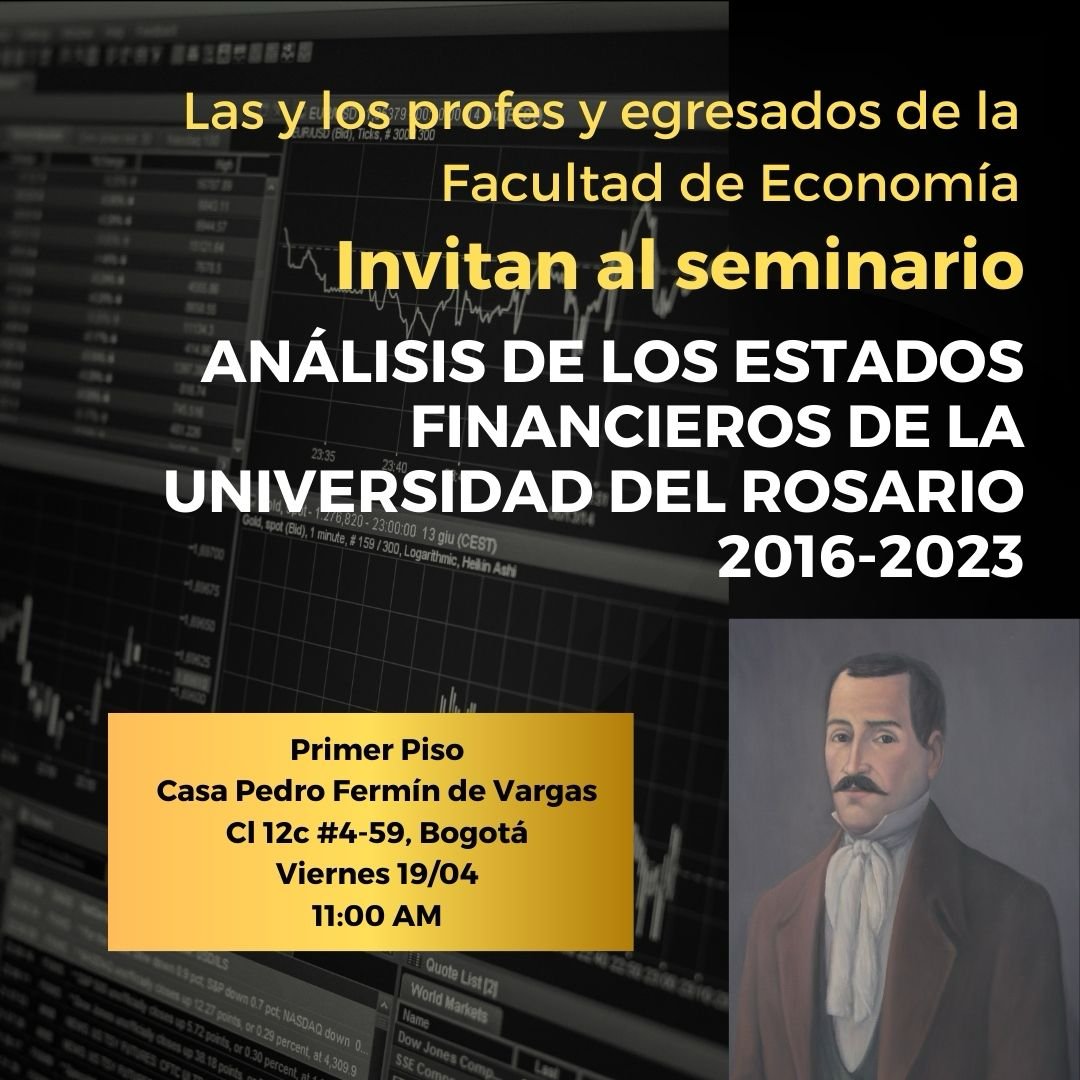 npajaro's tweet photo. Invitamos a la comunidad rosarista y a @JuanMan32341435 síndico de @URosario al seminario abierto organizado por l@s profesor@s y egresad@s de @EconUrosario sobre los Estados Financieros de @URosario #CheyneRenuncie #ElColegioMayorSeLoDemanda. https://t.co/ztlYYClsm0