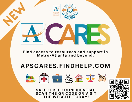 APS CARES is available to students and families who are in need of medical care, financial assistance, access to food pantries, and other free or reduced-cost assistance. Visit APS CARES today and get connected to resources.