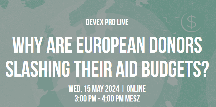 💡Why are European donors slashing their aid budgets? Join @devex for an expert talk with @St_Klingebiel (IDOS) and @GavasMikaela @CGDEV. Interviewer: @daveainsworth4 (Devex) 🗓️15 May, 3:00 PM MESZ Register here: devex.com/events/why-are…