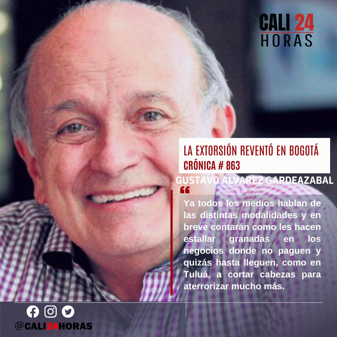 Cali24Horas's tweet photo. Aquí puedes leer la crónica #863 de Gustavo Alvaréz Gardeazába "LA EXTORSIÓN REVENTÓ EN BOGOTÁ" #bogota #extorciones. https://t.co/8lj8JfQdHB