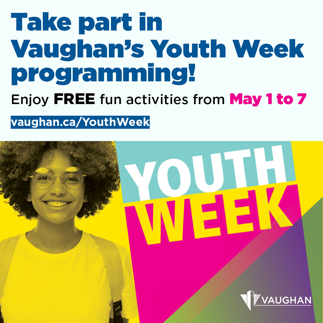 To celebrate Youth Week and the young people who call Vaughan home, the City is offering a variety free activities for youth ages 10 to 17 years old from May 1 to May 7! Learn more and register now: vaughan.ca/news/take-part…