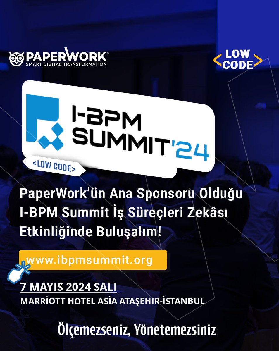 PaperWork’ün Ana Sponsorluğunda Gerçekleşen I-BPM SUMMIT’24 İş Süreçleri Yönetimi Zirvesinde buluşalım! #ibpmsummit24 #ibpm #paperwork #işsüreçleri #bpm #lowcode