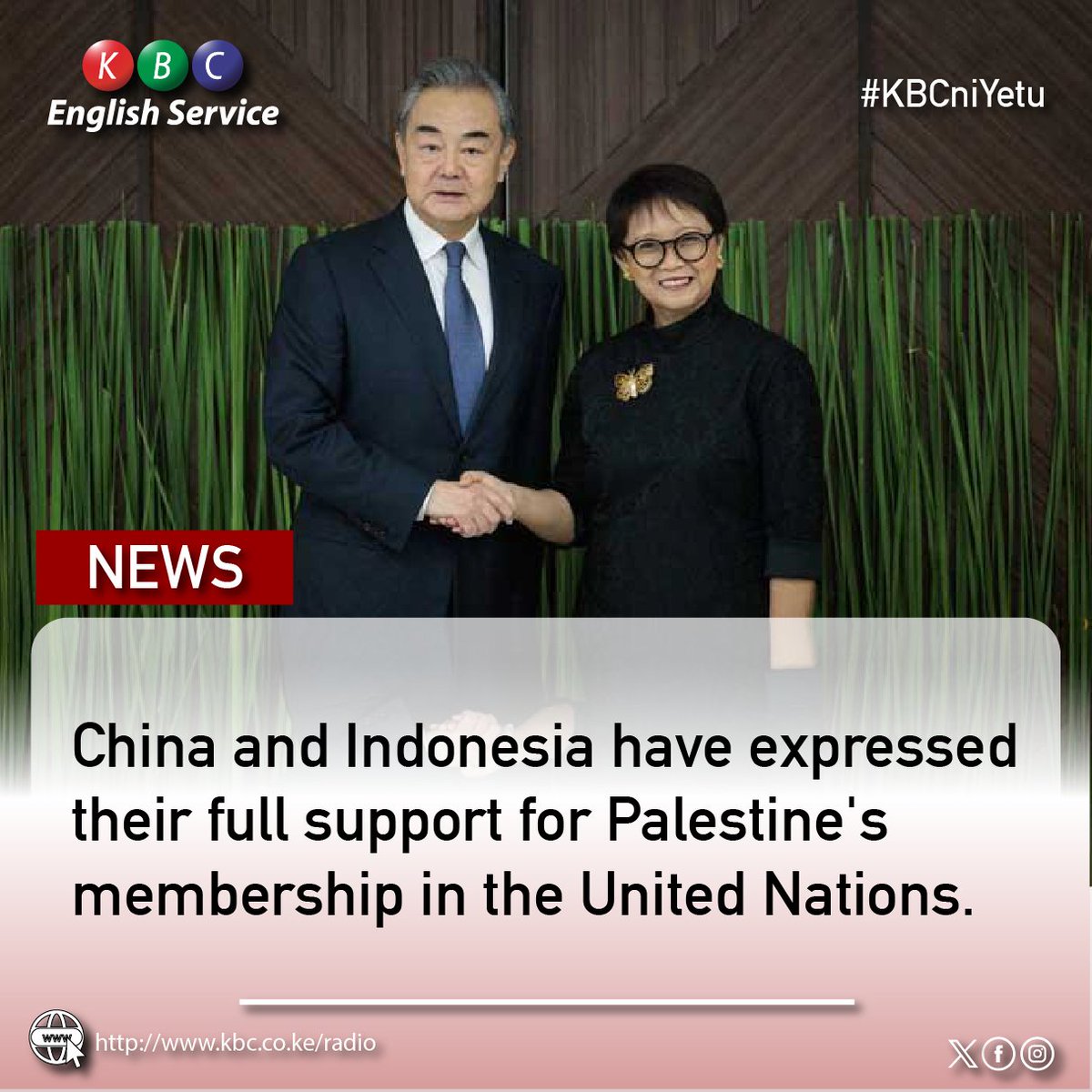 China and Indonesia have expressed their full support for Palestine's membership in the United Nations. ^PMN #KBCEnglishService