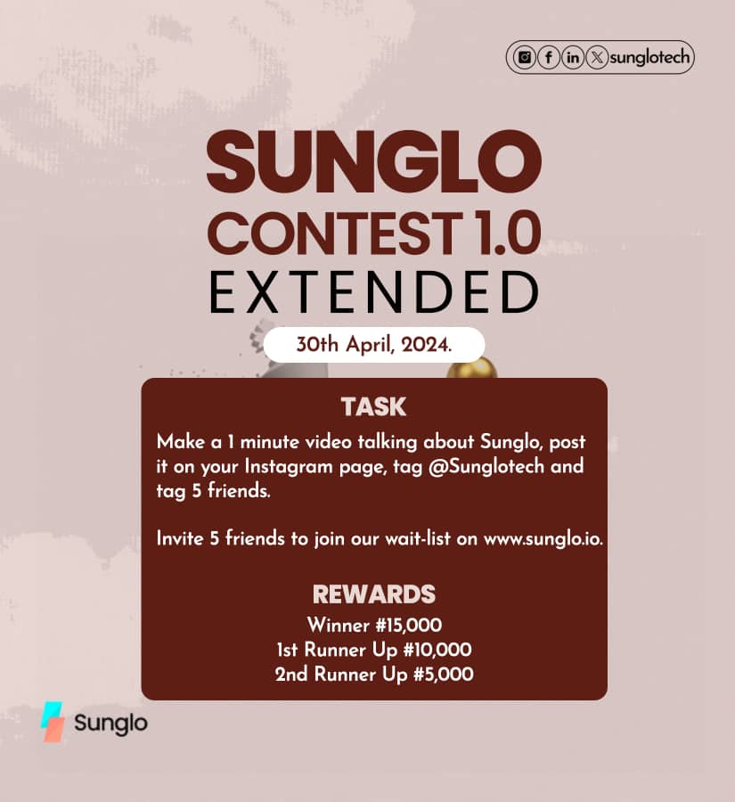 SUNGLO CONTEST 1.0 has been extended till April 30!!🥳🥳

Take advantage of this opportunity to be a recipient in this share of N30,000💃💃

Make a 1-minute video talking about Sunglo, post it on your Instagram page, tag @sunglotech and tag 5 friends.