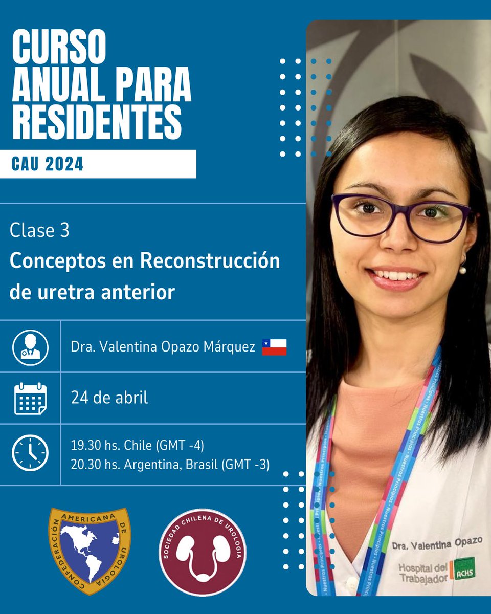 Falta poco para la 3era clase del Curso Anual de Residentes de la CAU - Conceptos en Reconstrucción de uretra anterior - 👩‍🦰Dra. Valentina Opazo Márquez 📆10 de abril 🕢19.30 hs Chile (GMT-4) 20.30 hs Argentina, Brasil (GMT-3) Regístrate: educacion.caunet.org @CAU_URO