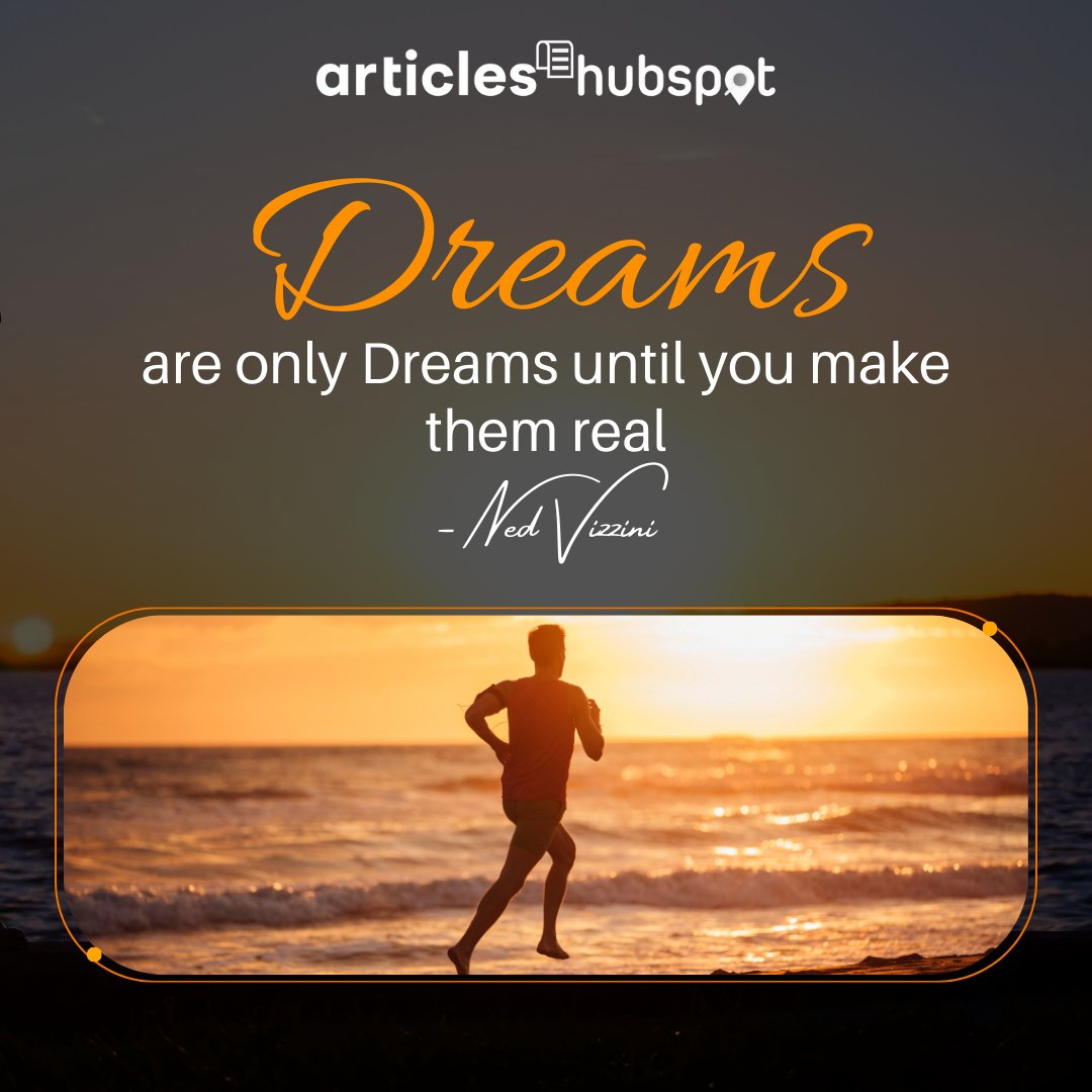 Don't just dream, take action! 💪 Turn your dreams into reality today. 

#articleshubspot #MotivationalQuotes