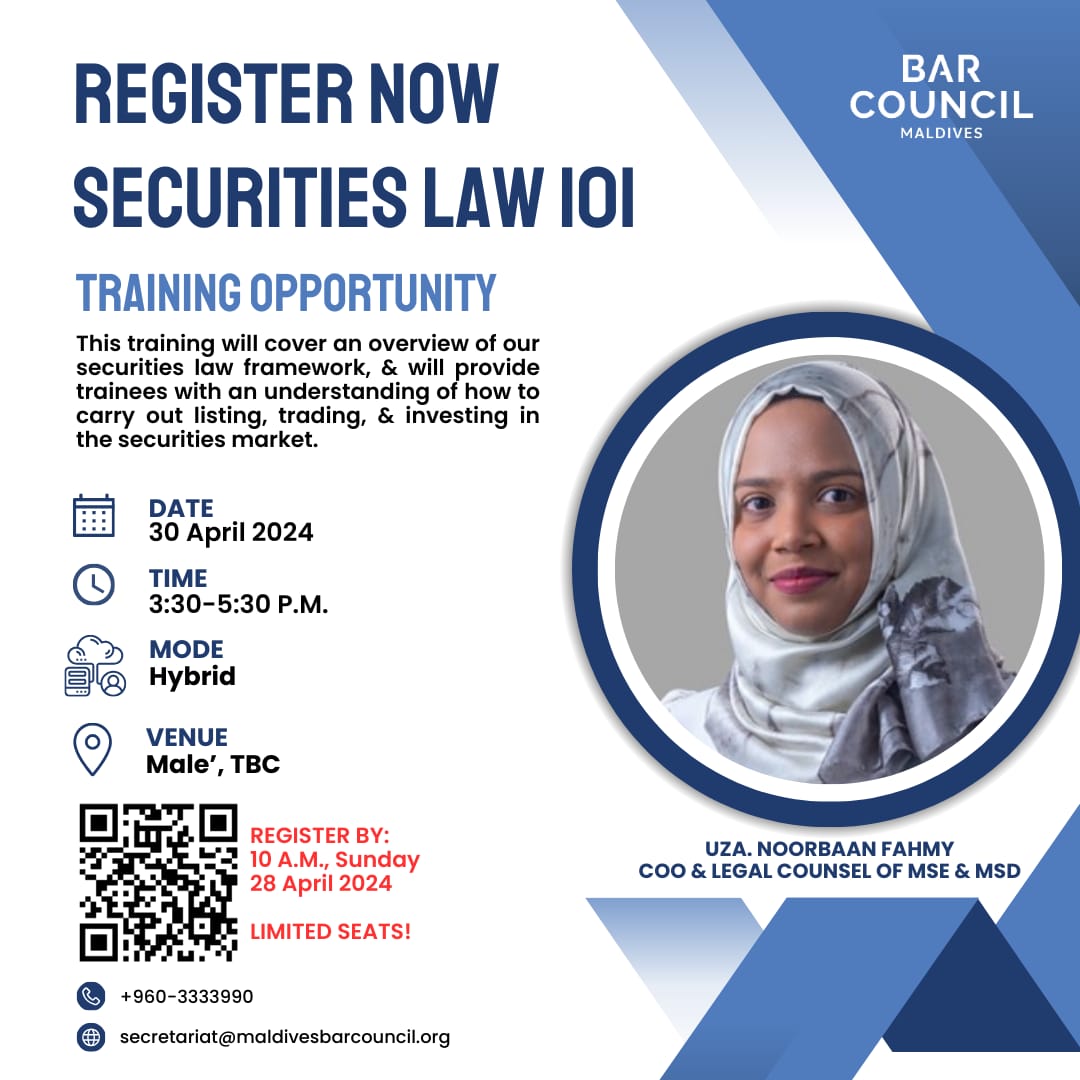 TRAINING OPPORTUNITY! Lawyers, law students, professionals from related fields can come join our exciting Securities Law 101 #CPD training, conducted by Uza. @noorbaan. Register before 10 AM, Sunday 28 April via: forms.office.com/r/kpn13Xw5mK #RaisetheBarMV