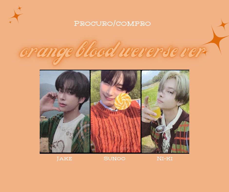 mahleehooke's tweet photo. *PROCURO/COMPRO*   
Orange blood weverse ver do Jake, Sunoo e Ni-ki. 
Preferência de cards em mãos!  Pagamento imediato  
Sem overprice ! https://t.co/UXi6XjSNhc