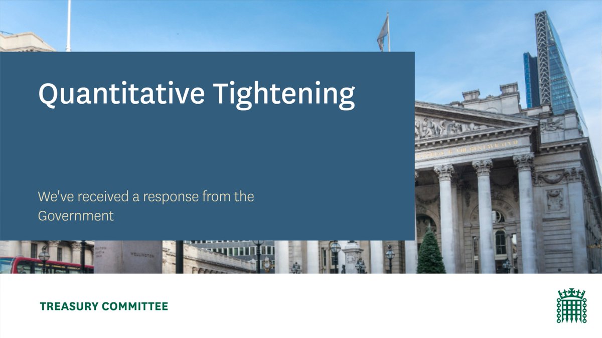 🚨 Government Response 🚨 In February, we published a report on Quantitative Tightening (QT). We have now received a response from @hmtreasury, @bankofengland and the Debt Management Office. 🔎 Learn more and read the full report here 👇 committees.parliament.uk/committee/158/…