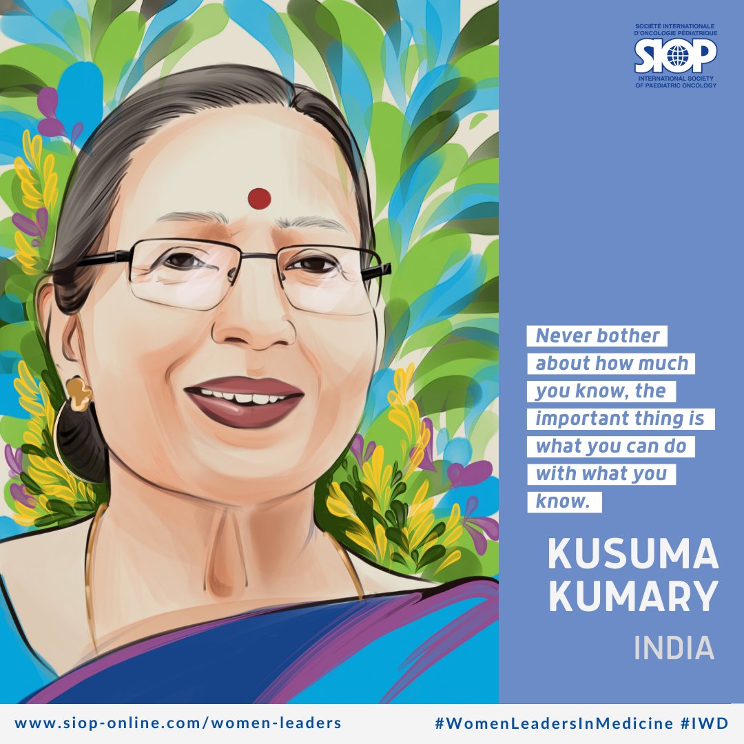 We celebrate women leaders in #PaediatricOncology and honor Dr. KUSUMA KUMARY who made advanced cancer treatment accessible to underprivileged children across the Kerala region of India. @INPHOG #WomenInMedicine #WomenWhoLead @worldSIOP siop-online.org/women