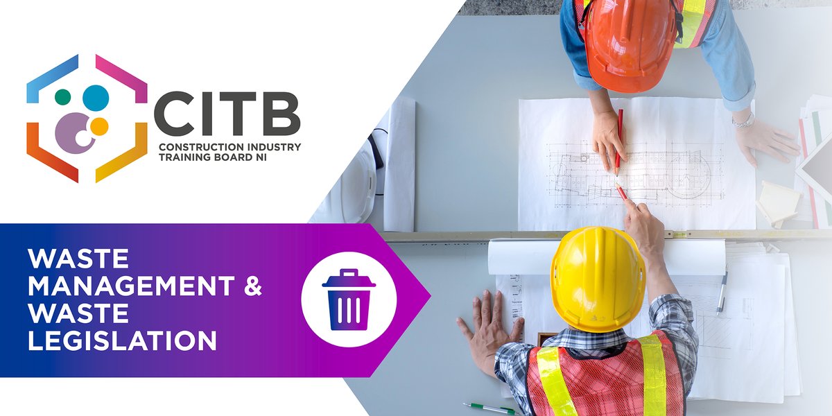 Waste Managment & Legislation Workshop, Thurs 9 May 9.15am-1pm @CITB NI. Find out more on waste management obligations including legals within the construction sector. Learn to plan effectively to help drive down costs &improve recycling rates. Book Now - bit.ly/3VZUykn