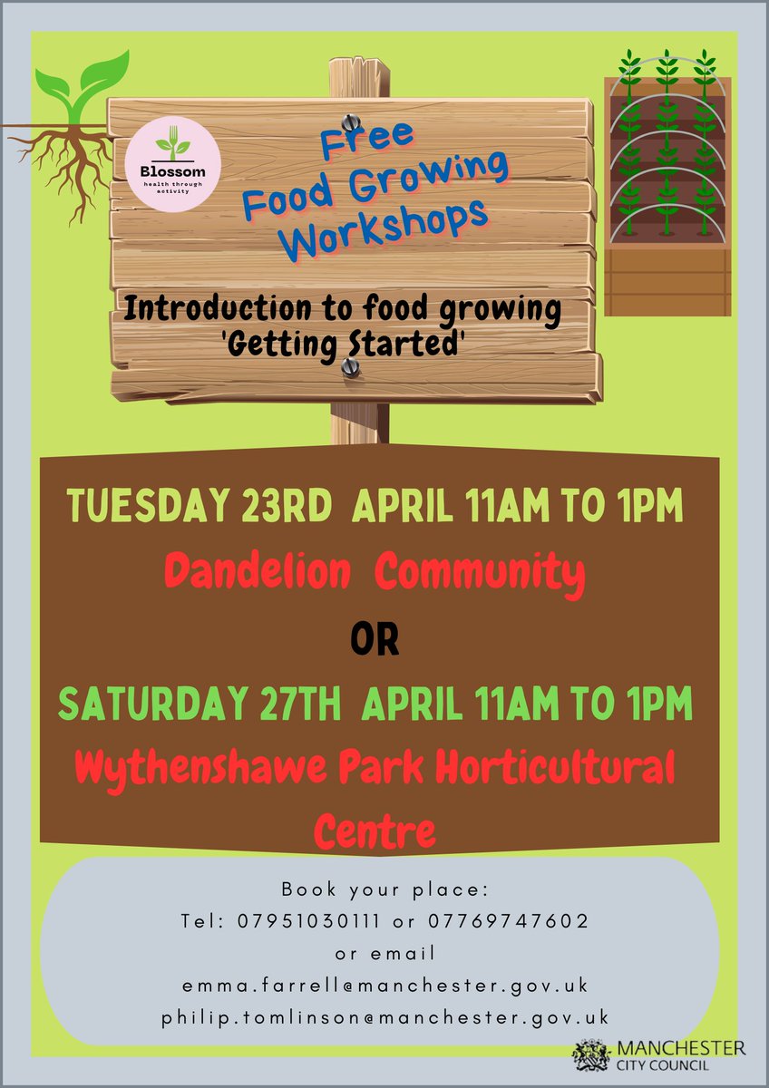 Are you interested in an introduction to Food Growing 'Getting Started' With Free Food Growing Workshops - join @BlossomMcr either on Tuesday 23 April or Saturday 27 April - Booking and event details on the leaflet. #food #planting #horticulture @ManCityCouncil