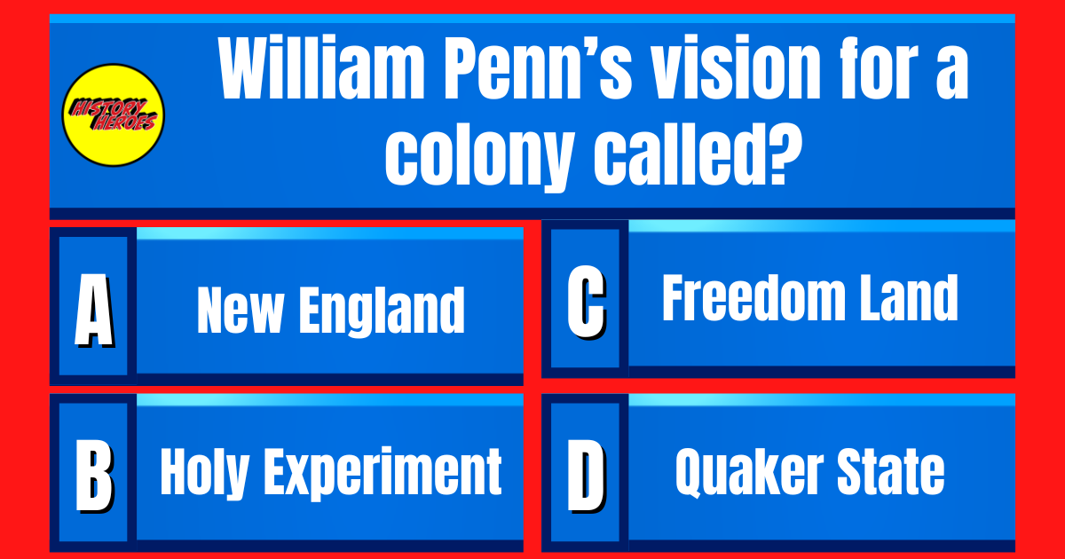 Question: William Penn’s vision for a colony called? 👇See answer tomorrow at 2:30PM ET  👉👉👉 #Trivia #Quiz #TriviaTime #triviaquestions #QuizNight #triviachallenge #historytrivia