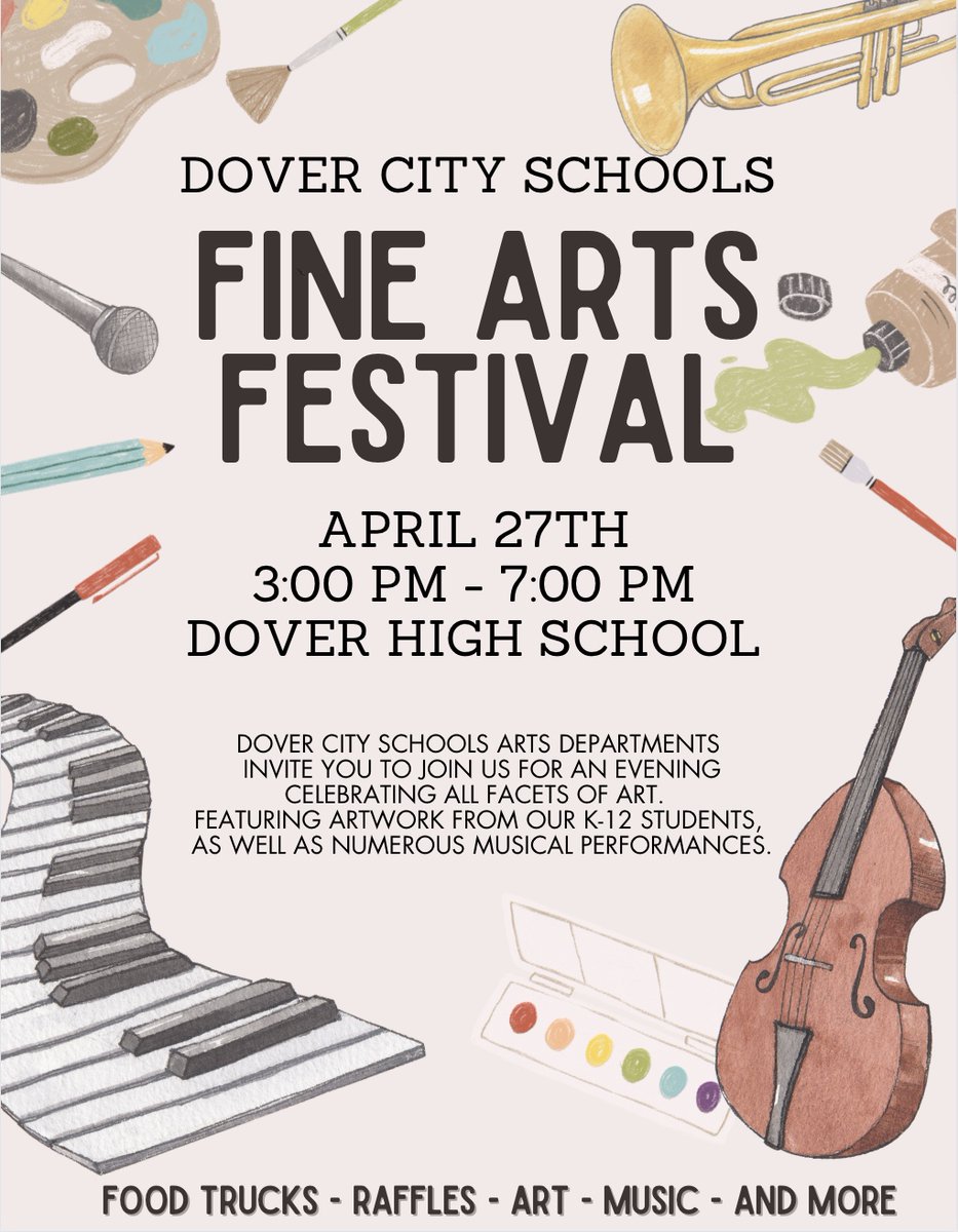 CityDover's tweet photo. 🗓️ REMINDER! The Dover City Schools Fine Arts Festival is April 27 from 3 p.m. to 7 p.m. at the Dover High School. 🎨 Art, 🎶 music, 🥙 food, 🎟️ raffles and so much more! You’re not going to want to miss it! #wearedover #thedoverdifference https://t.co/MRYnTGo2OS