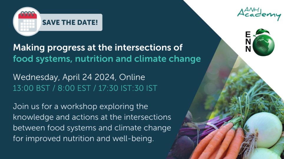 Excited for the upcoming @ENNonline & @ANH_Academy webinar on #FoodSystems, #Nutrition, and #ClimateChange. A great opportunity to explore evidence gaps, potential solutions and interact with an Evidence and Gap Map on this work. 🔗 Register ➡️: ow.ly/mlTM50Rgpw8 #ST4N