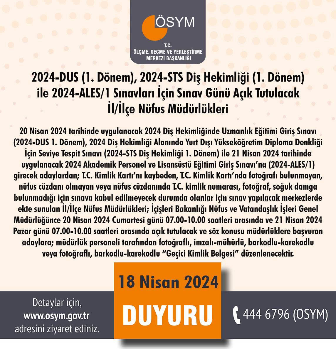 2024-DUS (1. Dönem), 2024-STS Diş Hekimliği (1. Dönem) ile 2024-ALES/1 Sınavları İçin Sınav Günü Açık Tutulacak İl/İlçe Nüfus Müdürlükleri osym.gov.tr/TR,29320/2024-…