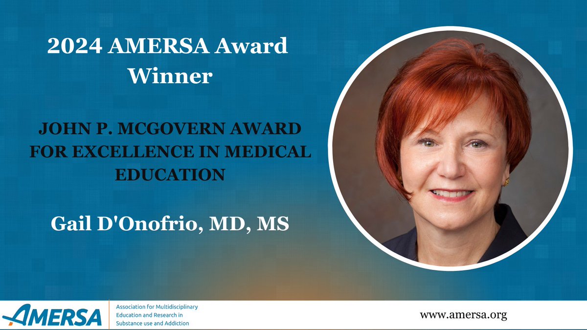 Congratulations to Gail D'Onofrio, MD, MS @DonofrioGail for being named AMERSA's 2024 awardee of the John P. McGovern Award for Excellence in Medical Education! This award is given to an individual who has made important contributions to substance use education. @YaleMed