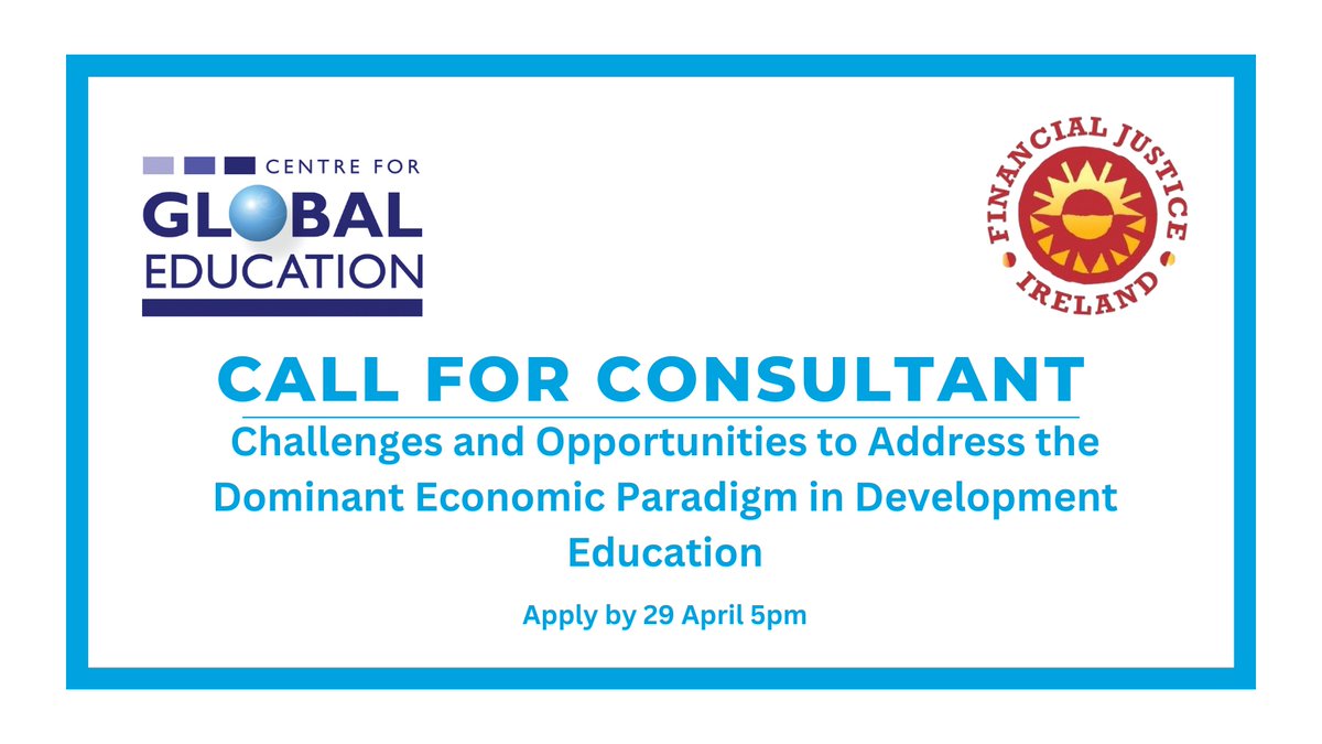 📌The @CGEbelfast & @FinJusticeIre are seeking a consultant to carry out research on challenges and opportunities to address the dominant economic paradigm in development education. 📢Apply by 29 April 5pm. More 👉bit.ly/3WxPRuy