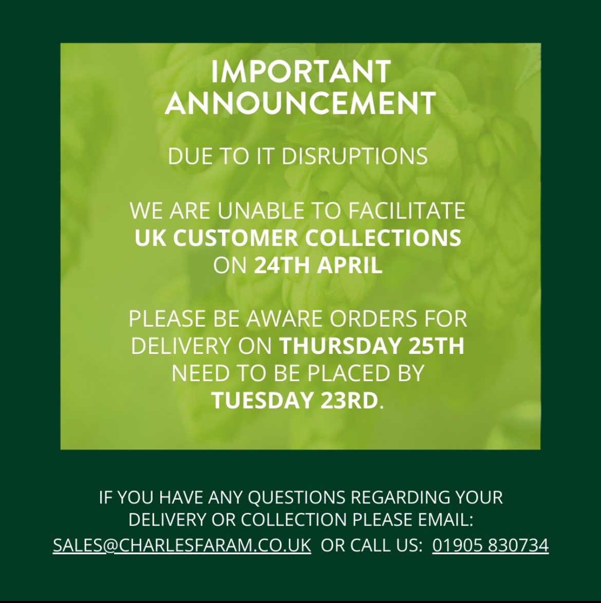 *IMPORTANT* Due to IT disruptions 💻 there will be no UK customer collections from Charles Faram on 24th April! Also please be aware that orders for delivery on Thursday 25th need to be placed by Tuesday 23rd So order early to avoid disappointment 💚🌱