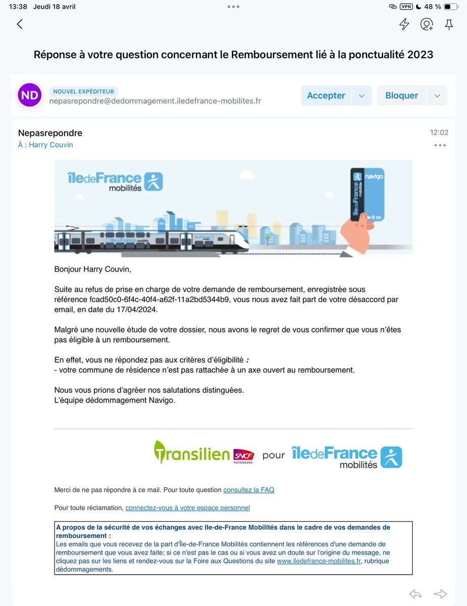 Paradoxe @IDFmobilites (2) Donc, en allant à Bouray en voiture, je gagne 30’ de trajet jusqu’à mon travail sur un AR de 3h38 avec le RER D. Subissant les retards du @RERC_SNCF, j’ai demandé le dédommagement. Voilà la réponse en image. @Asso_usagersidf @Actu_Transilien #JO2024