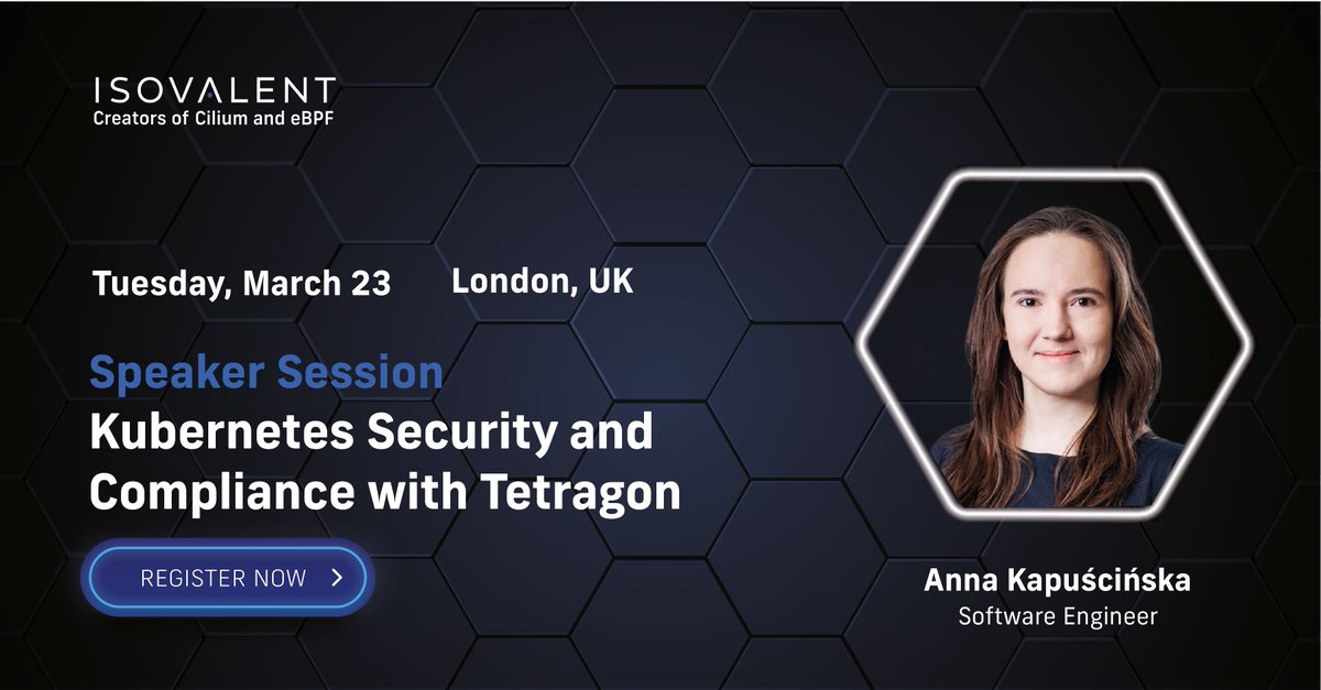 Join our meetup on April 23 in London to learn more about #Kubernetes #Networking and #Security with #Cilium, with talks, book signing, food & drinks. Featuring a talk by Anna Kapuścińska on Kubernetes security and compliance with #Tetragon. 👉 Sign up: isovalent.site/3W0tHEN