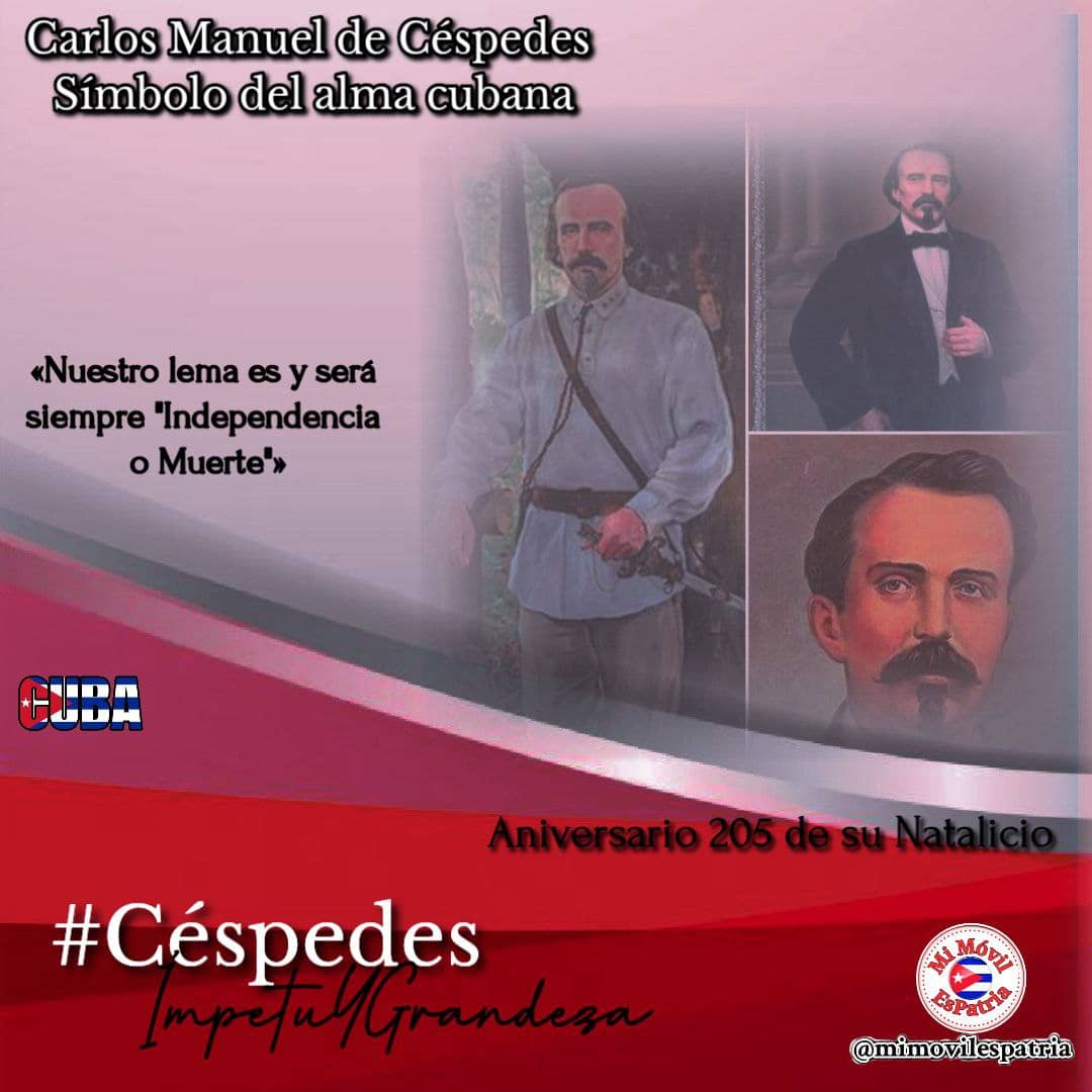 El 18 de abril de 1819 nace Carlos M. de Céspedes, Padre de la Patria. Líder iniciador de las guerras por la independencia de Cuba, su principal legado a la posteridad fue su amor infinito a la Patria y la fe inquebrantable en la capacidad de los cubanos. #CubaViveEnSuHistoria