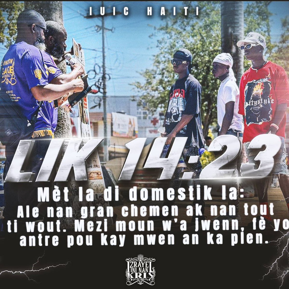 iuic_haiti's tweet photo. Lik 14:23 Mèt la di domestik la: Ale nan gran chemen ak nan tout ti wout. Mezi moun wa jwenn, fè yo antre pou kay mwen an ka plen.
#Pwofèt #IUICHaiti🇭🇹 #IUIC #IUICTV #Preche #Sòlda #Lik #Domestik https://t.co/nx3KQUcSj5
