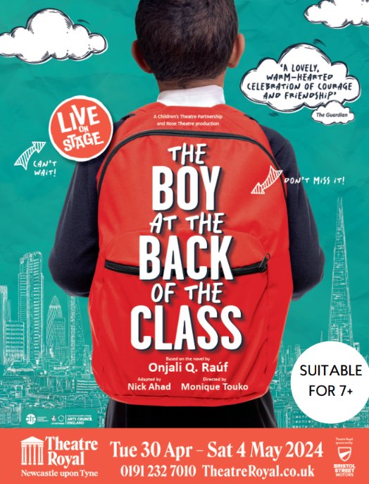 Based on the book by Onjali Q. Rauf, The Boy at the Back of the Class, highlights the power of friendship & reminds us that everyone needs a place to call home. From 30th April - 4th May @TheatreRoyalNew . Tickets here: theatreroyal.co.uk/whats-on/