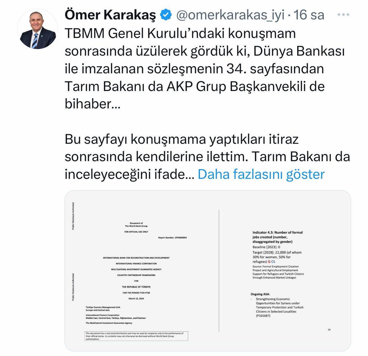 İYİ Parti Aydın Mv. Ömer Karakaş, Dünya Bankası kredisine Türkiye'nin 11 bin Suriyeli sığınmacıya tarımda kadro verilmesi şartı konulduğunu iddia etti. AKP’li Özlem Zengin yalanladı, Karakaş sosyal medya hesabından belge paylaştı.