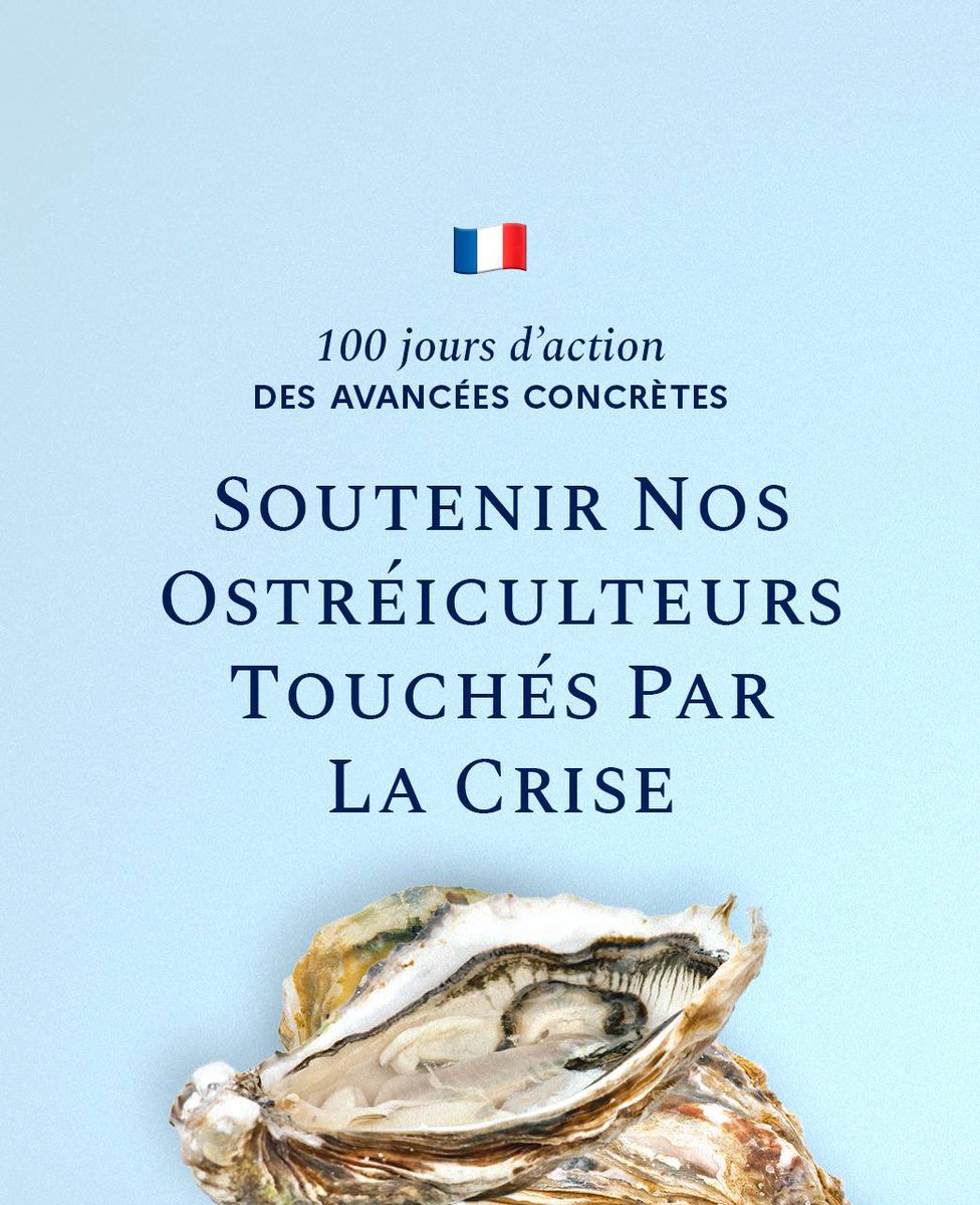 Pour la souveraineté alimentaire et pour protéger nos ostréiculteurs, le @gouvernementFR agit. 100 jours d’action avec @EmmanuelMacron et @GabrielAttal.