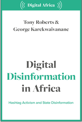 🚨Warning: I might go on about this a bit!🚨 Look what was just published today: the first ever book dedicated to Digital Disinformation in Africa: hashtag politics, power and propaganda. 10 African authors. 10 Africa countries. 10 campaigns of digital disinformation analysed.