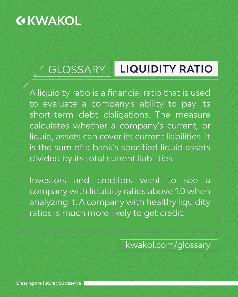 Understanding Liquidity Ratio: Your financial life jacket in turbulent waters.

Learn More from our glossary
Visit: kwakol.com/glossary